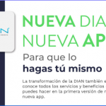 ¿CONOCE LA NUEVA APP DIAN?