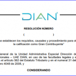 Proyecto Resolución. “Por la cual se establecen los requisitos, causales y procedimiento para otorgar o retirar la calificación como Gran Contribuyente”.