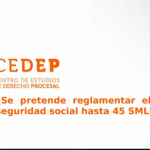 ¿Se pretende reglamentar el pago de la seguridad social hasta 45 SMLMV?