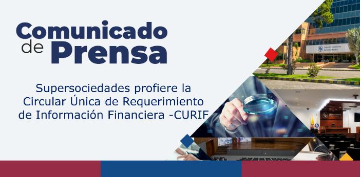 Supersociedades profiere la Circular Única de Requerimiento de Información Financiera – CURIF