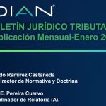 Dian. Boletín jurídico tributario publicación Mensual-Enero 2024.