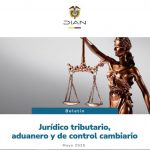 Boletín Jurídico DIAN – Mayo de 2025.